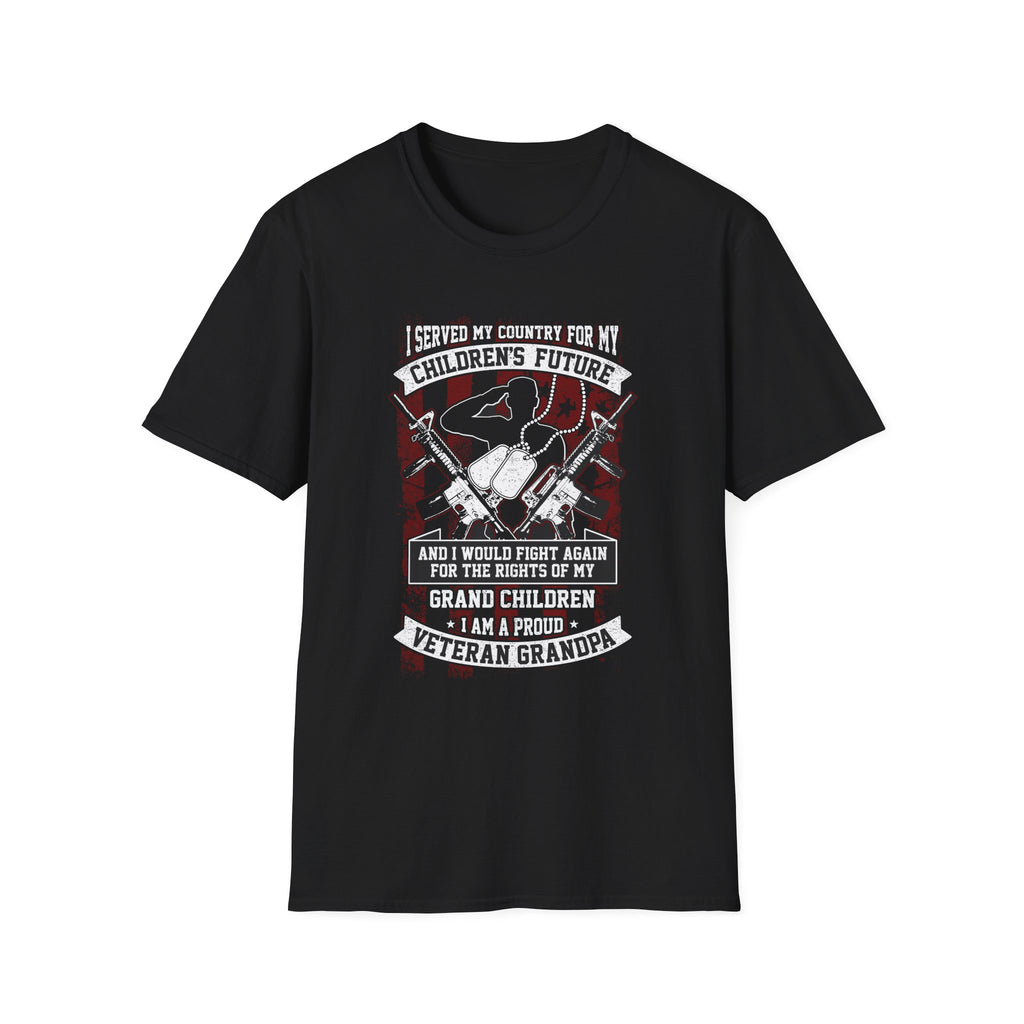 Veteran Grandpa T‑Shirt – "I Would Fight Again for the Right of My Children's Future" Military Tribute Tee